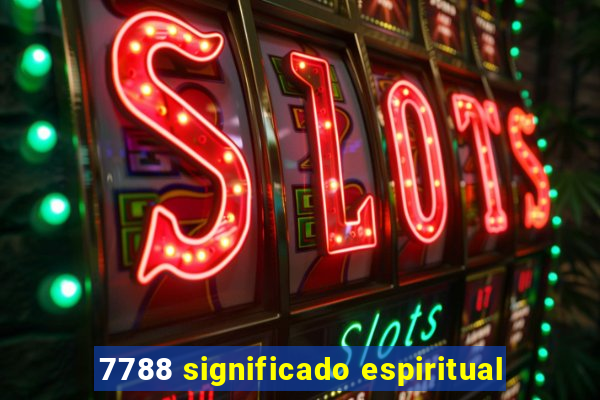 7788 significado espiritual